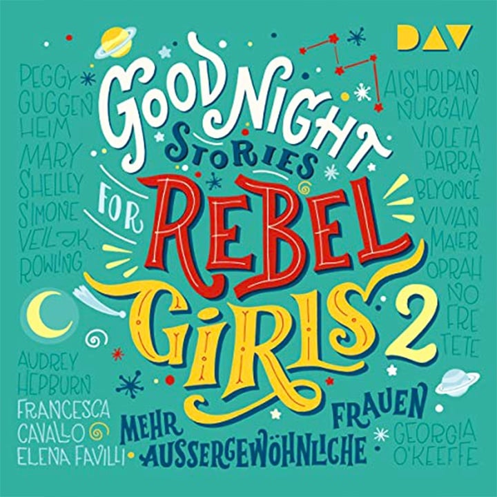 Good Night Stories for Rebel Girls 2 by Elena Favilli and Francesca Cavallo