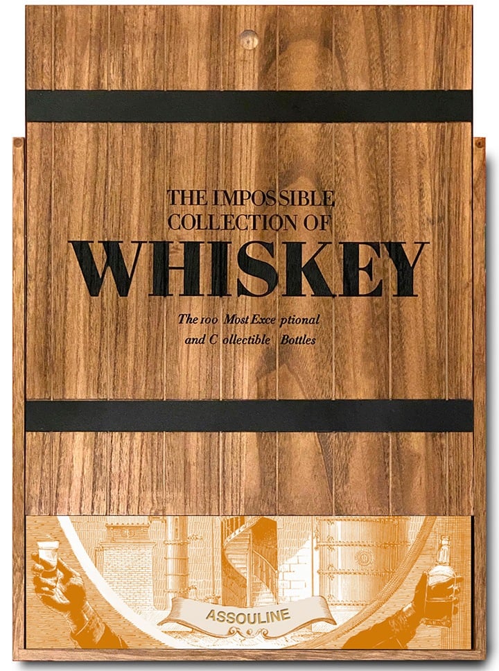 The Impossible Collection of Whiskey: The 100 Most Exceptional and Collectible Bottles.