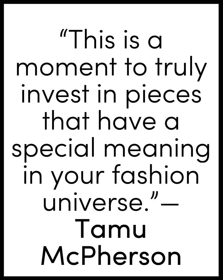 McPherson’s perspective on investing in pieces that speak to the individual on a deeper level.