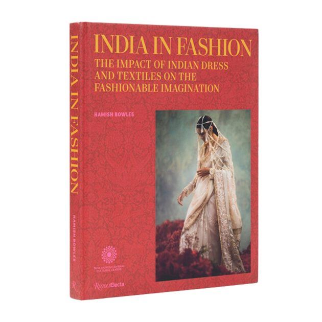 India in Fashion book about the impact of Indian dress and textiles on the fashionable imagination