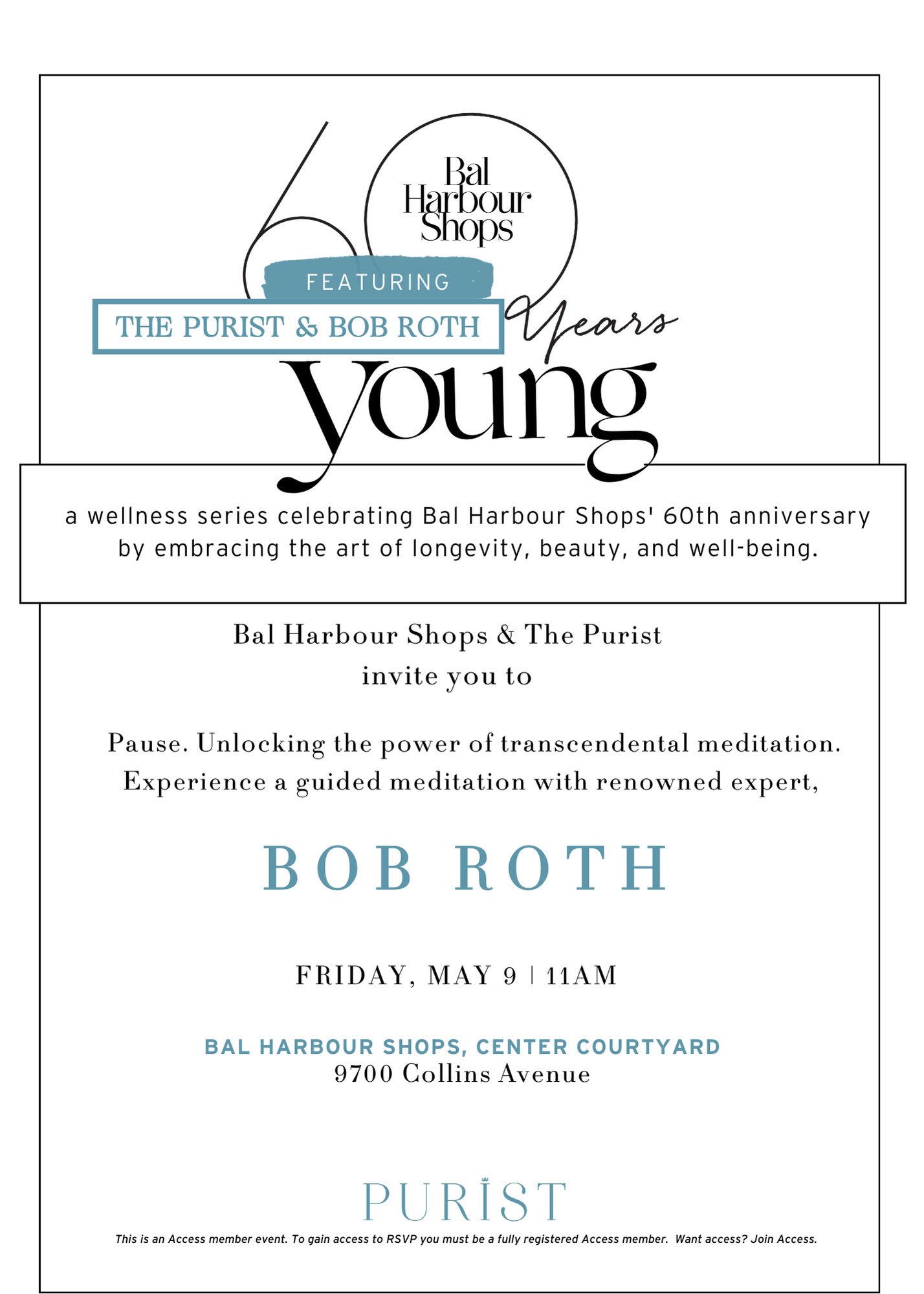 Bal Harbour Shops 60 Years Young Featuring The Purist & Bob Roth